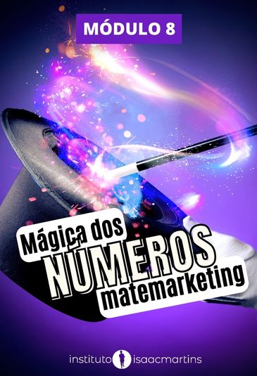 [MOD.8] - Mágica dos Números - Matemarketing