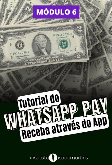 Tutorial do WhatsApp Pay