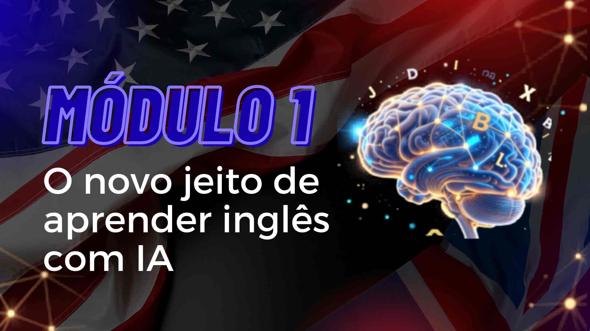 MOD.1 - O novo jeito de aprender inglês com IA